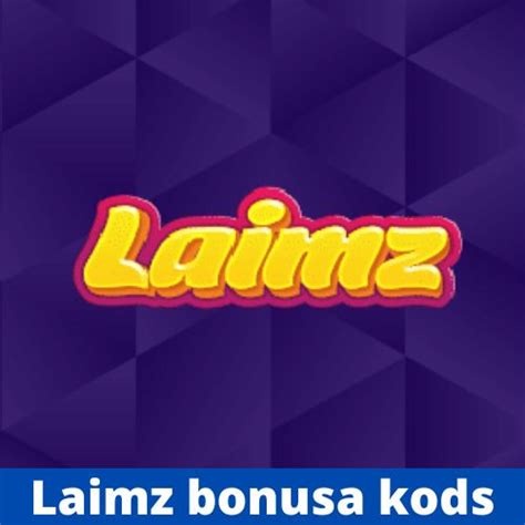 laimz bonusa kods|Laimz Kazino 